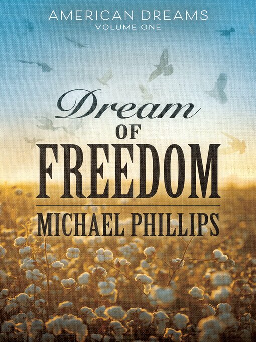 Title details for Dream of Freedom by Michael Phillips - Available